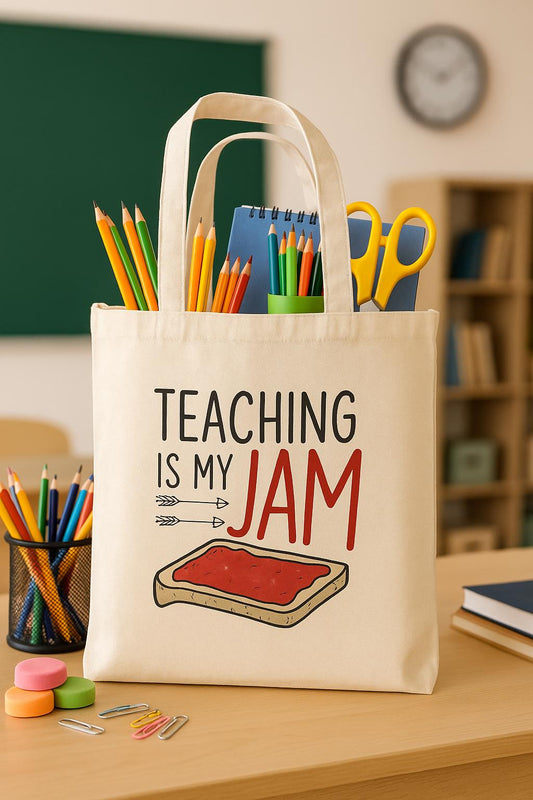 Teacher Tote Bag - Teaching Is My Jam