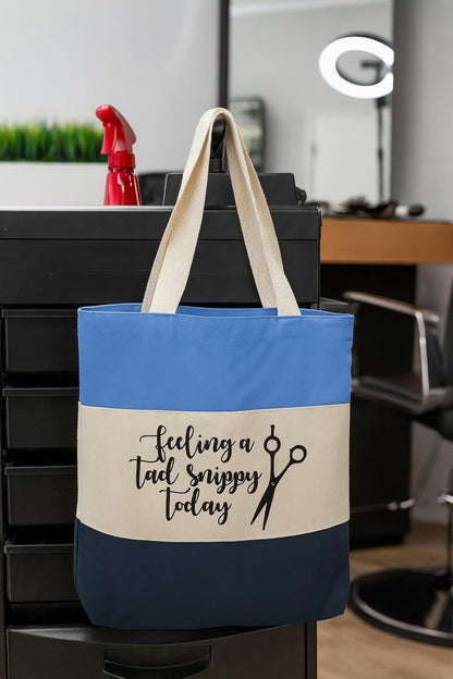 Hair Stylist Tote Bag - Hair Dresser Gift - Feeling a Tad Snippy Today