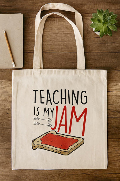 Teacher Tote Bag - Teaching Is My Jam